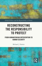 Deconstructing the Responsibility to Protect