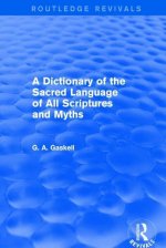 Dictionary of the Sacred Language of All Scriptures and Myths