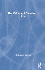 Value and Meaning of Life