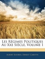 Les Régimes Politiques Au Xxe Si?cle, Volume 1