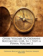 Opere Volgari Di Giovanni Boccaccio: Cor, Su I Testi a Penna, Volume 2