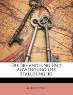 Die Behandlung Und Anwendung Des Stalldungers