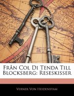 Fran Col Di Tenda Till Blocksberg: Reseskisser