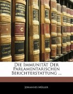 Die Immunitat Der Parlamentarischen Berichterstattung ...