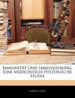 Immunitat Und Immunisirung: Eine Medicinisch-Historische Studie