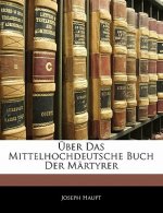 Uber Das Mittelhochdeutsche Buch Der Martyrer