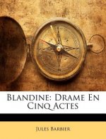Blandine: Drame En Cinq Actes