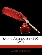 Saint Ambroise (340-397).
