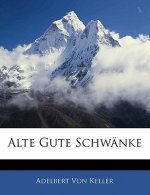 Alte Gute Schwanke