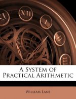 A System of Practical Arithmetic