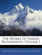 The Works of Samuel Richardson, Volume 1