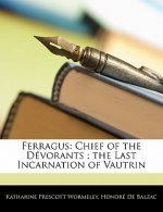 Ferragus: Chief of the D Vorants; The Last Incarnation of Vautrin