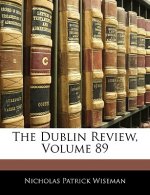 The Dublin Review, Volume 89