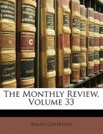 The Monthly Review, Volume 33