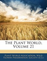 The Plant World, Volume 21