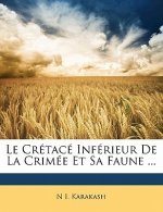 Le Cretace Inferieur de La Crimee Et Sa Faune ...