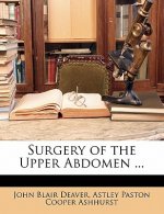 Surgery of the Upper Abdomen ...