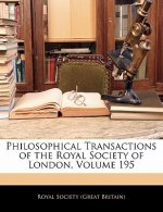 Philosophical Transactions of the Royal Society of London, Volume 195