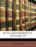 ACTA Mathematica, Volume 19