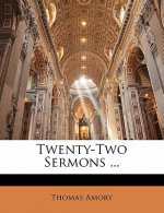 Twenty-Two Sermons ...