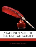 Stationen Meiner Lebenspilgerschaft