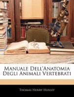 Manuale Dell'anatomia Degli Animali Vertebrati