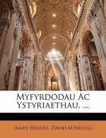 Myfyrdodau AC Ystyriaethau, ...
