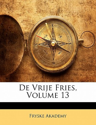 de Vrije Fries, Volume 13