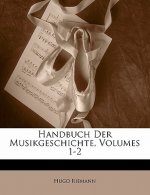 Handbuch Der Musikgeschichte, Volumes 1-2