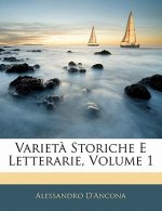 Varieta Storiche E Letterarie, Volume 1