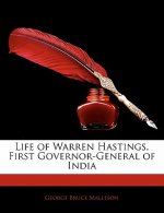 Life of Warren Hastings, First Governor-General of India