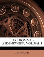 Das Frommel-Gedenkwerk, Volume 1