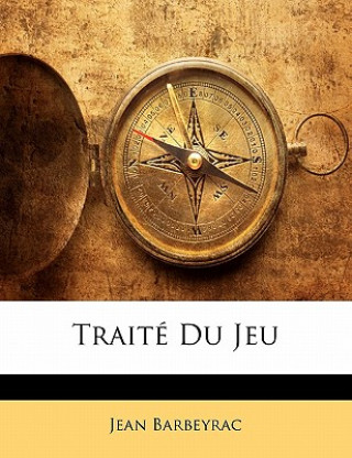 Traité Du Jeu