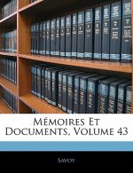 Memoires Et Documents, Volume 43