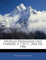 Spezielle Pathologie Und Therapie. V. 7 PT. 1: 2nd Ed., 1906
