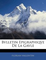 Bvlletin Epigraphiqve De La Gavle