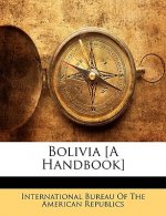 Bolivia [a Handbook]