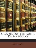 Oeuvres Du Philosophe de Sans-Souci