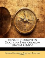 Henrici Hoogeveen Doctrina Particularum Linguae Graecae