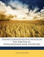 Transcendentalpsychologie: Ein Kritisch-Philosophischer Entwurf