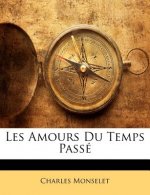 Les Amours Du Temps Passe