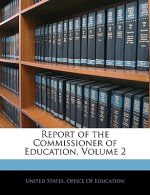 Report of the Commissioner of Education, Volume 2