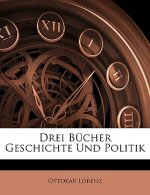 Drei Bucher Geschichte Und Politik