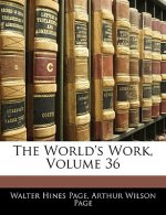 The World's Work, Volume 36