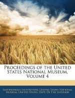 Proceedings of the United States National Museum, Volume 4