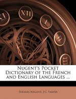 Nugent's Pocket Dictionary of the French and English Languages ...