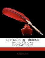 Le Perron De Tortoni: Indiscrétions Biographiques