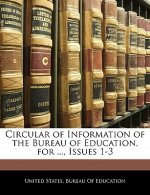 Circular of Information of the Bureau of Education, for ..., Issues 1-3