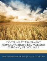 Doctrine Et Traitement Homoeopathique Des Maladies Chroniques, Volume 2