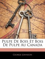 Pulpe De Bois Et Bois De Pulpe Au Canada